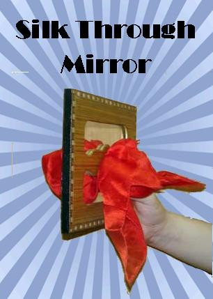 Silk Through Mirror Trick