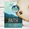Lifebeats Faith Can Move Mountains Enamel Pin