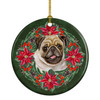 Fawn Pug Poinsettia Wreath Ceramic Christmas Ornament product image at NuMercy