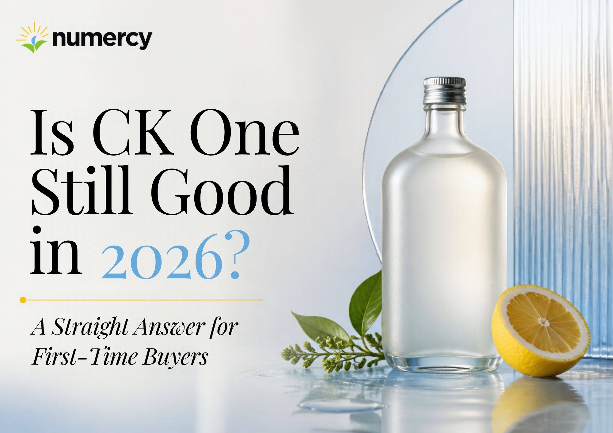 Is CK One Still Good in 2026? A Straight Answer for First-Time Buyers ...