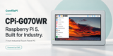 [New Product] CPi-G070WR — Raspberry Pi 5 Performance for Industrial Applications
