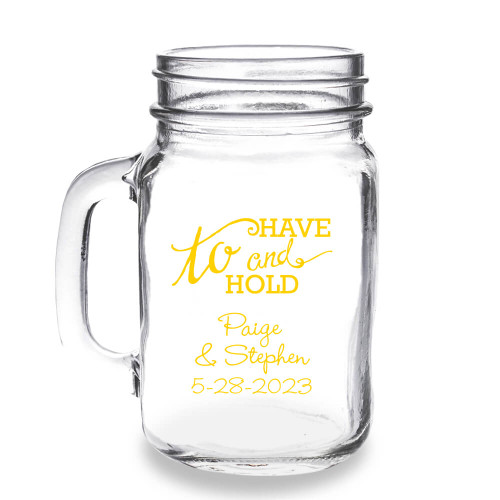 To Have and To Hold Personalized 16 oz Mason Jar Mug
