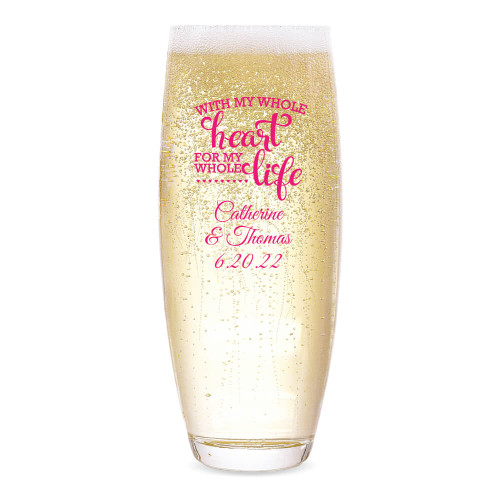 With My Whole Heart For My Whole Life Personalized Stemless Champagne Flute