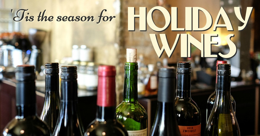 'Tis the Season for Holiday Wines