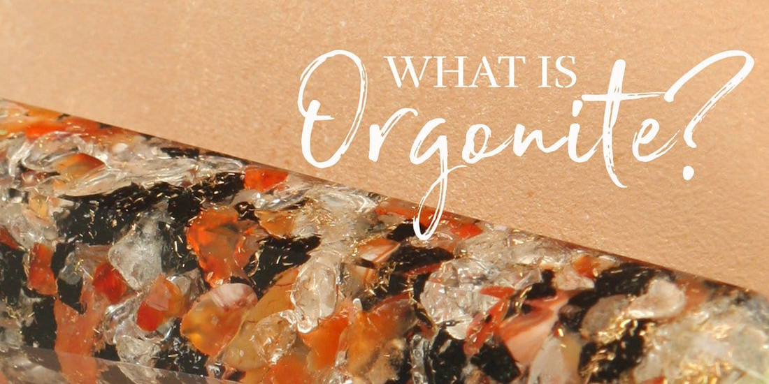 What is Orgonite?