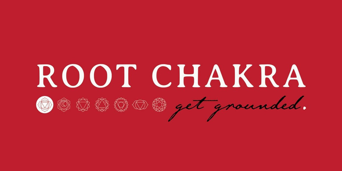 Root Chakra - Get Grounded