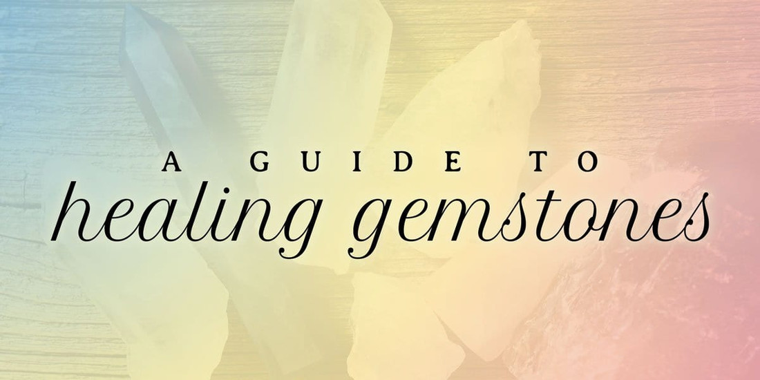 A Guide to Healing Gemstones