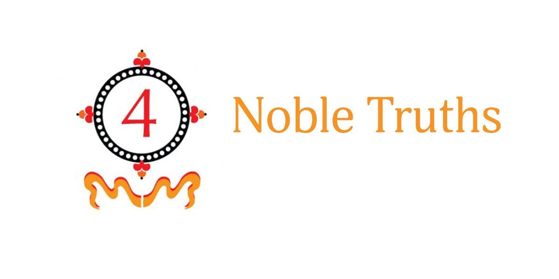 The Four Noble Truths in Buddhism