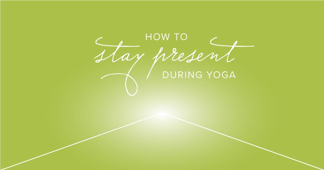 Staying Present During Yoga