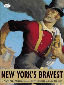 New York's Bravest by Mary Pope Osborne, Steve Johnson, & Lou Fancher Paperback Book New York's Bravest by Mary Pope Osborne, Steve Johnson, & Lou Fancher Paperback Book