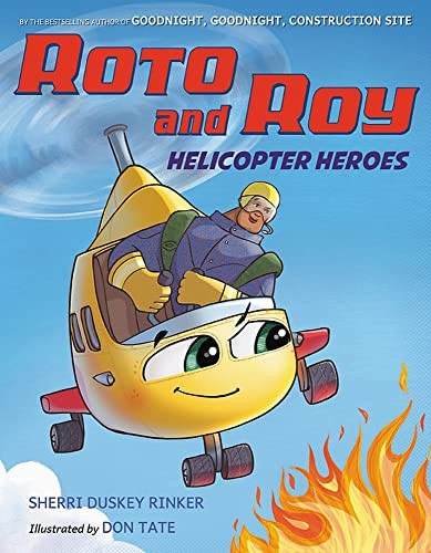 Roto and Roy: Helicopter Heroes by Sherri Duskey Rinker - Hardcover Book