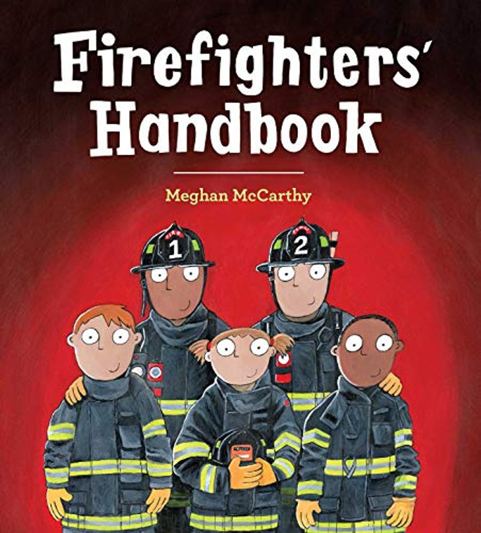 Firefighters' Handbook by Meghan McCarthy - Hardcover Book