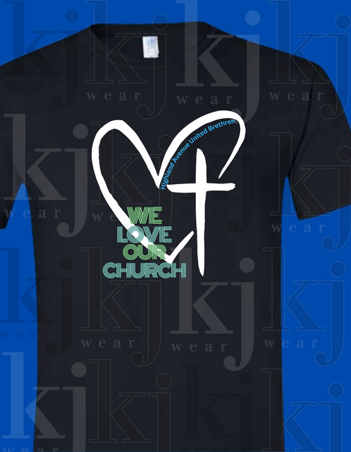 WE LOVE OUR CHURCH, design #2, Highland Avenue United Brethren Church