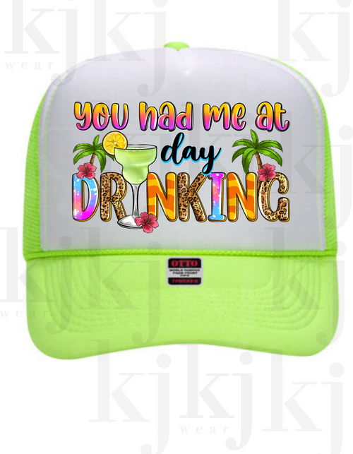 YOU HAD ME AT DAY DRINKING FOAM HAT