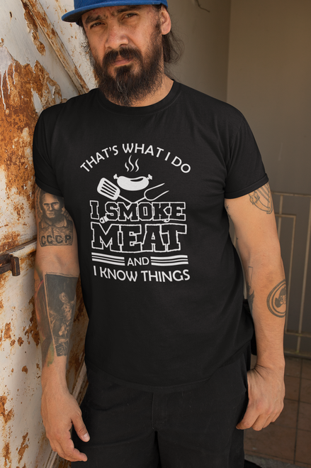 I know things & I Smoke Meat black short sleeve t-shirt
