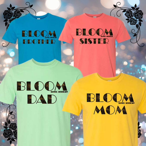 BLOOM ACADEMY DANCE, DAD, MOM, BROTHER, SISTER ECT
