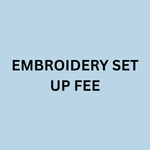 Embroidery SET UP FEE