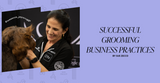 Successful Grooming Business Practices