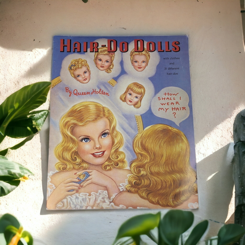 Queen Holden Hair Do Doll Book