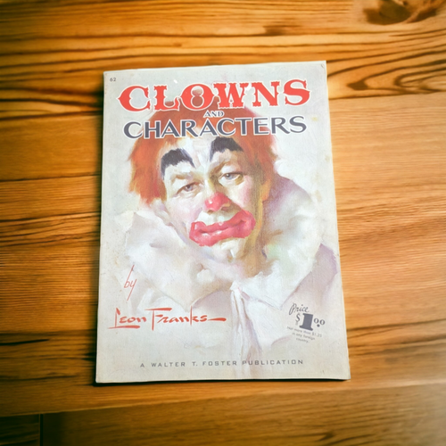 1960 How to Paint Clowns and Characters Walter T. Foster