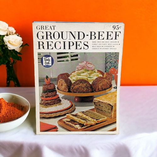 1966 Family Circle Great Ground Beef Recipe Book