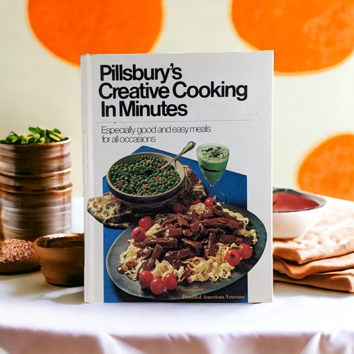 1971 Hardcover Pillsbury's Creative Cooking In Minutes Cookbook