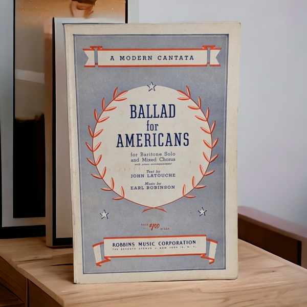 Ballad for Americans, A Modern Cantara For Baritone Solo and Mixed Chorus Music Book
