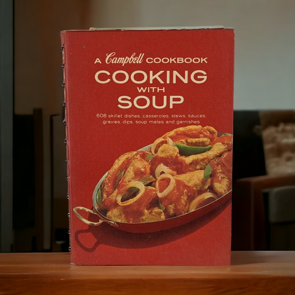 1970s Campbells Cooking with Soup Hardcover Cookbook