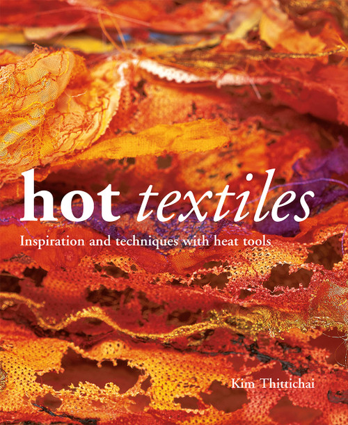Hot Textiles Book by Kim Thittichai