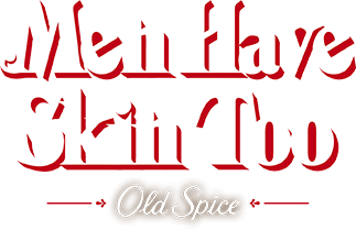 Men Have Skin Too