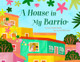 A House in My Barrio View Product Image