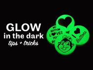 How To: Glow in the Dark Button Tips