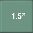 1.5 inch square