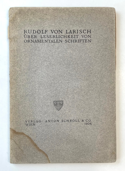 Rudolf von Larisch, Über Leserlichkeit von Ornamentalen Schriften