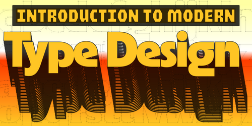 Introduction to Modern Type Design Jan 26
