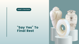 "Say Yes To Final Rest" -- The Perfect Fit Strategy