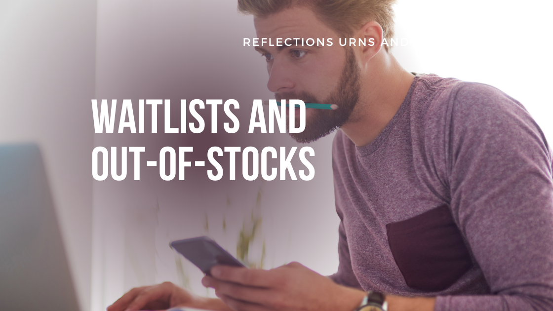 Website Guide: Waitlist and Out of Stock Products Website Guide: Waitlist and Out of Stock Products