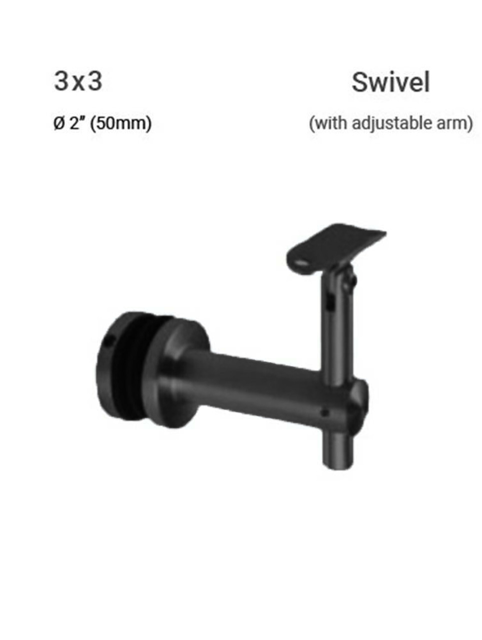 GB46033350SBLA | GLASS MOUNTED HAND RAIL BRACKET 3" X 3" SWIVEL TYPE (with adjustable arm) 50MM PLATE DIA IN MATTE BLACK FINISH