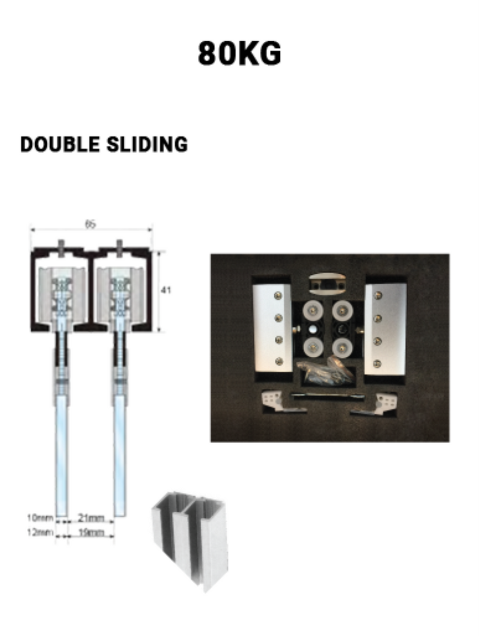SLEZ80ST-DS  Double Sliding 80KG Square w/Cladding