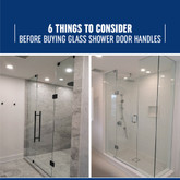 6 Things to Consider Before Buying Glass Shower Door Handles
