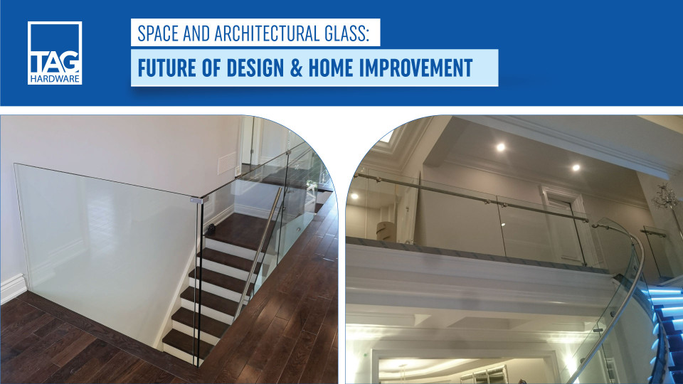 Space and Architectural Glass: Future of Design & Home Improvement