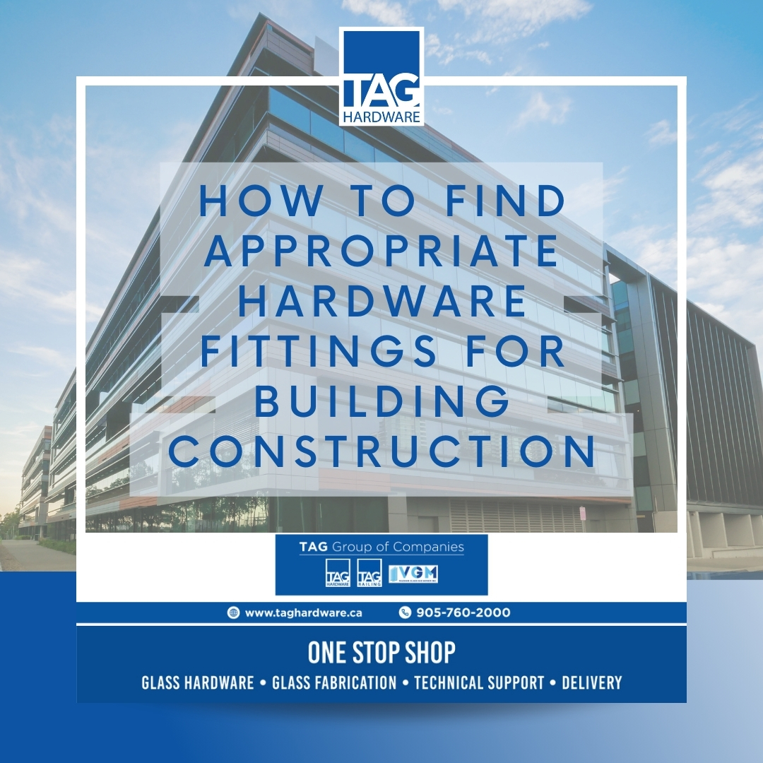 How to Find Appropriate Hardware Fittings for Building Construction