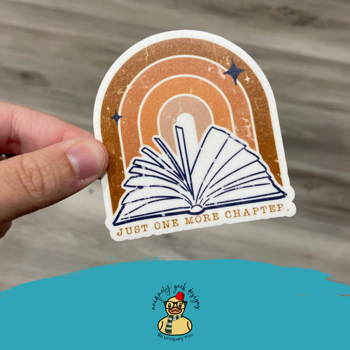 Just One More Chapter Vinyl Sticker