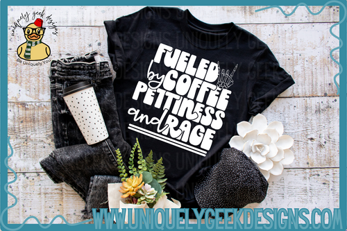 Fueled by Coffee, Pettiness, and Rage