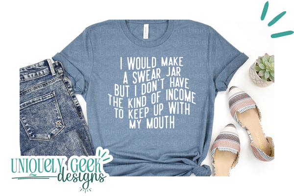 I Would Make a Swear Jar