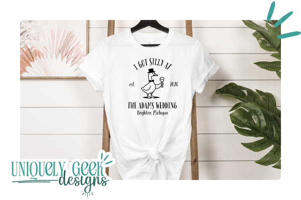 I Got Silly at the [LAST NAME] Wedding - Editable Tee