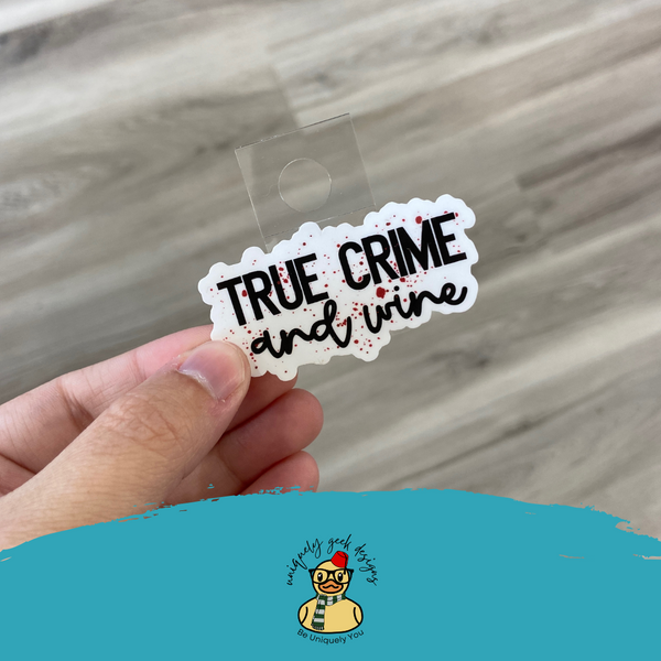 True Crime and Wine Vinyl Sticker