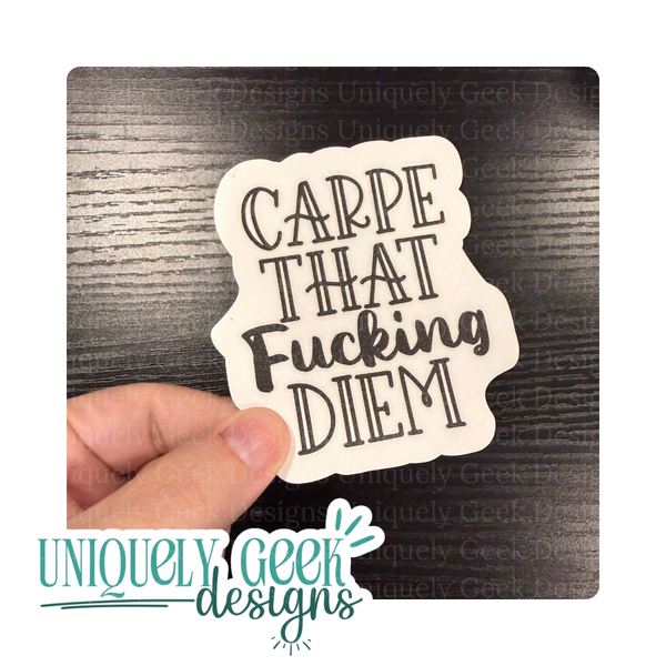 Carpe That Fucking Diem Vinyl Sticker