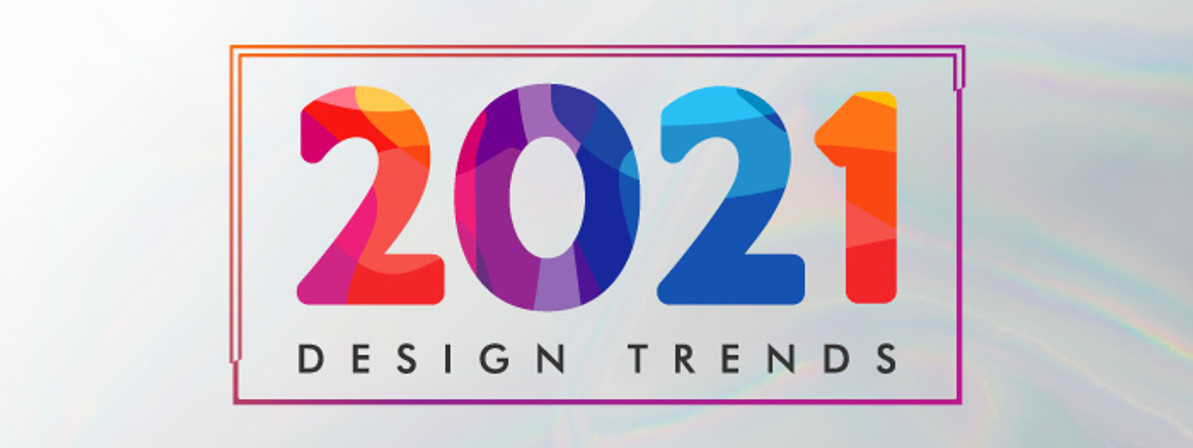 10 Design Trends to Look Out for in 2021