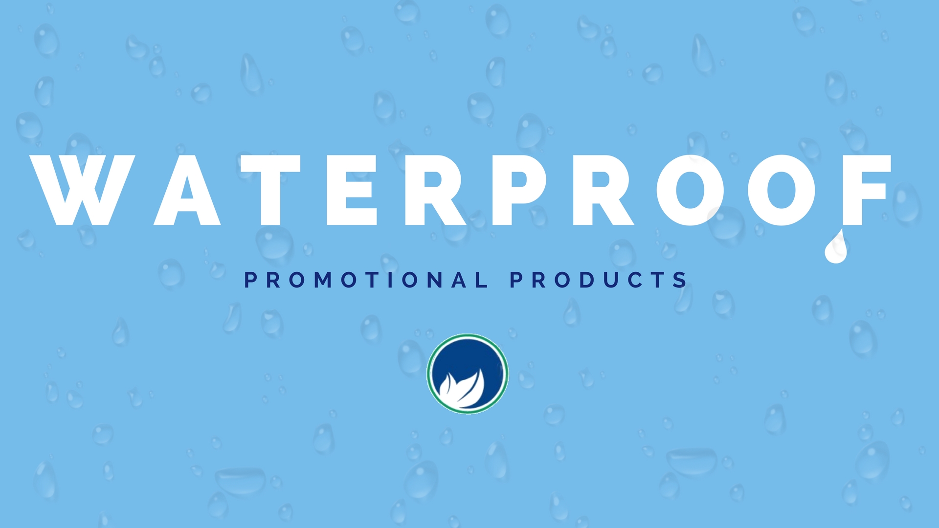 What's better than Waterproof? - Connecticut Advertising